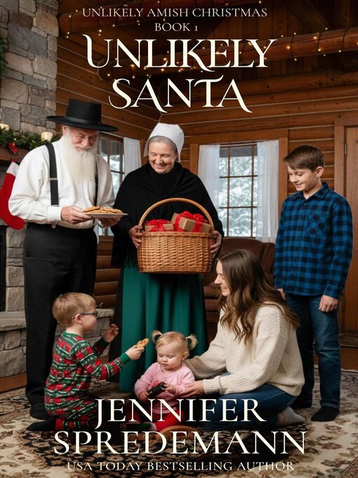 Title details for Unlikely Santa (An Amish Christmas Story) by Jennifer (J.E.B.) Spredemann - Available